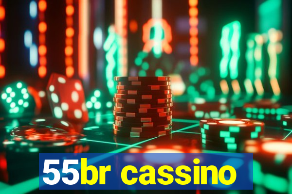 55br cassino